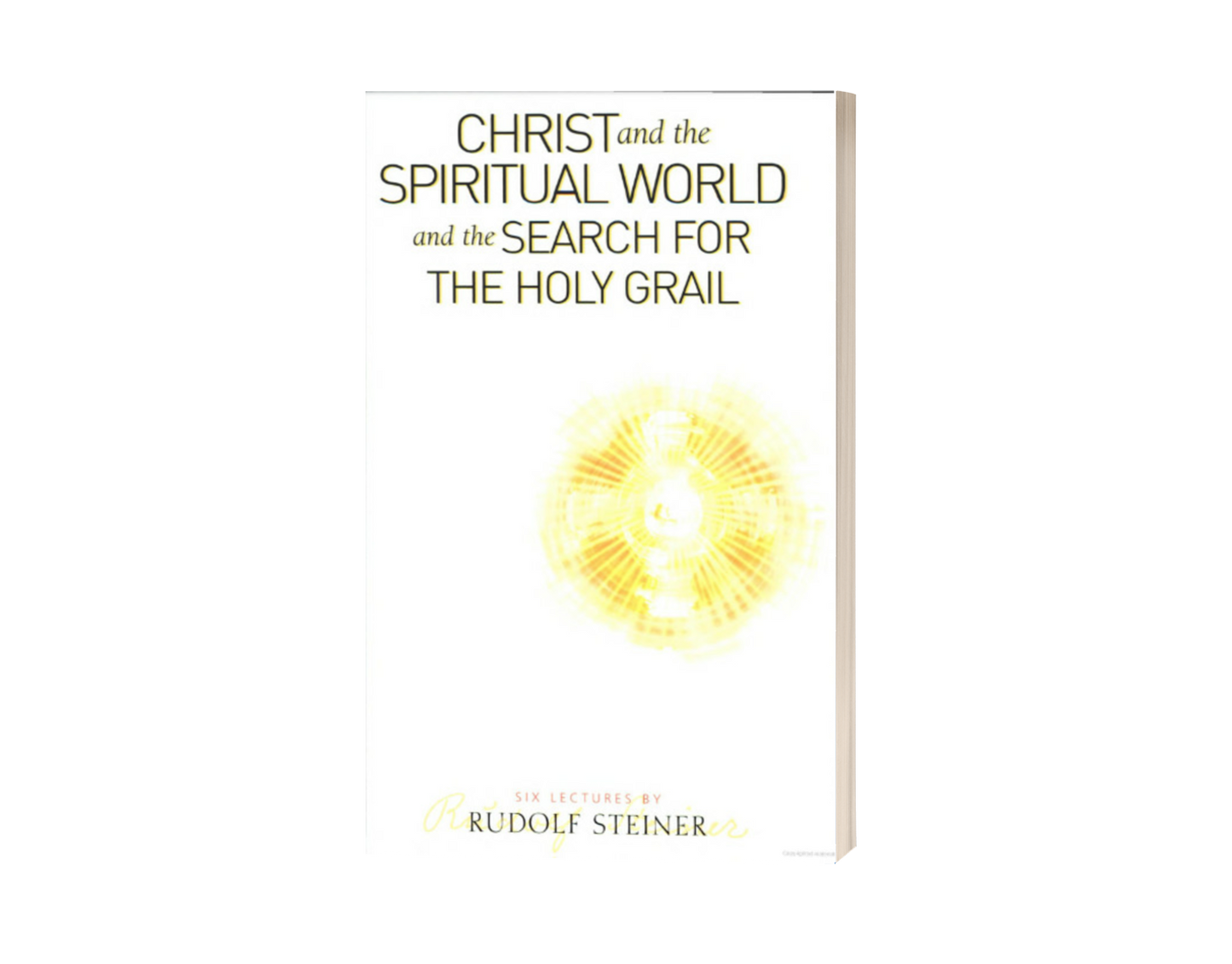 Christ and the Spiritual World/Search for the Holy Grail