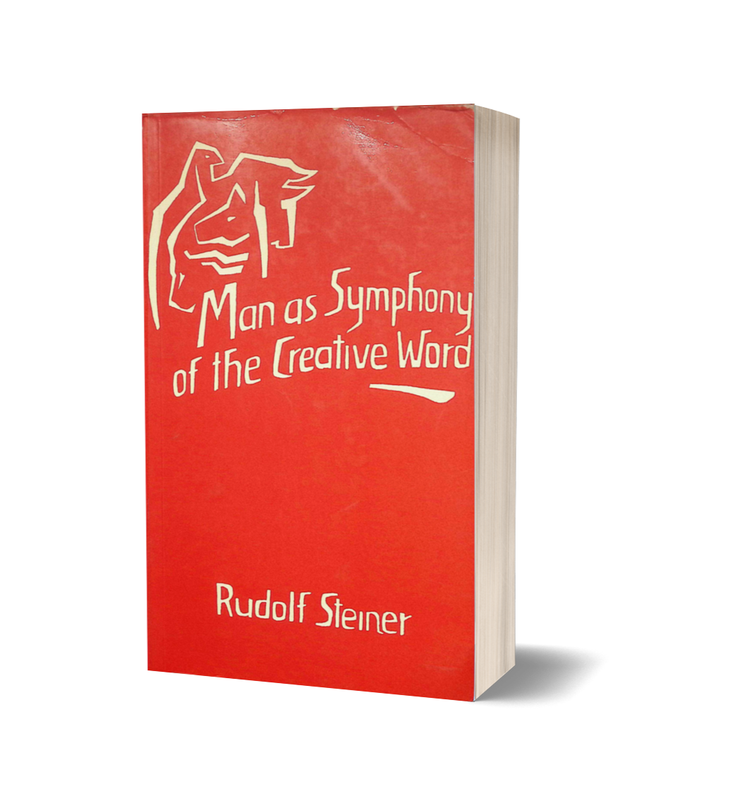 Man as Symphony of the Creative Word