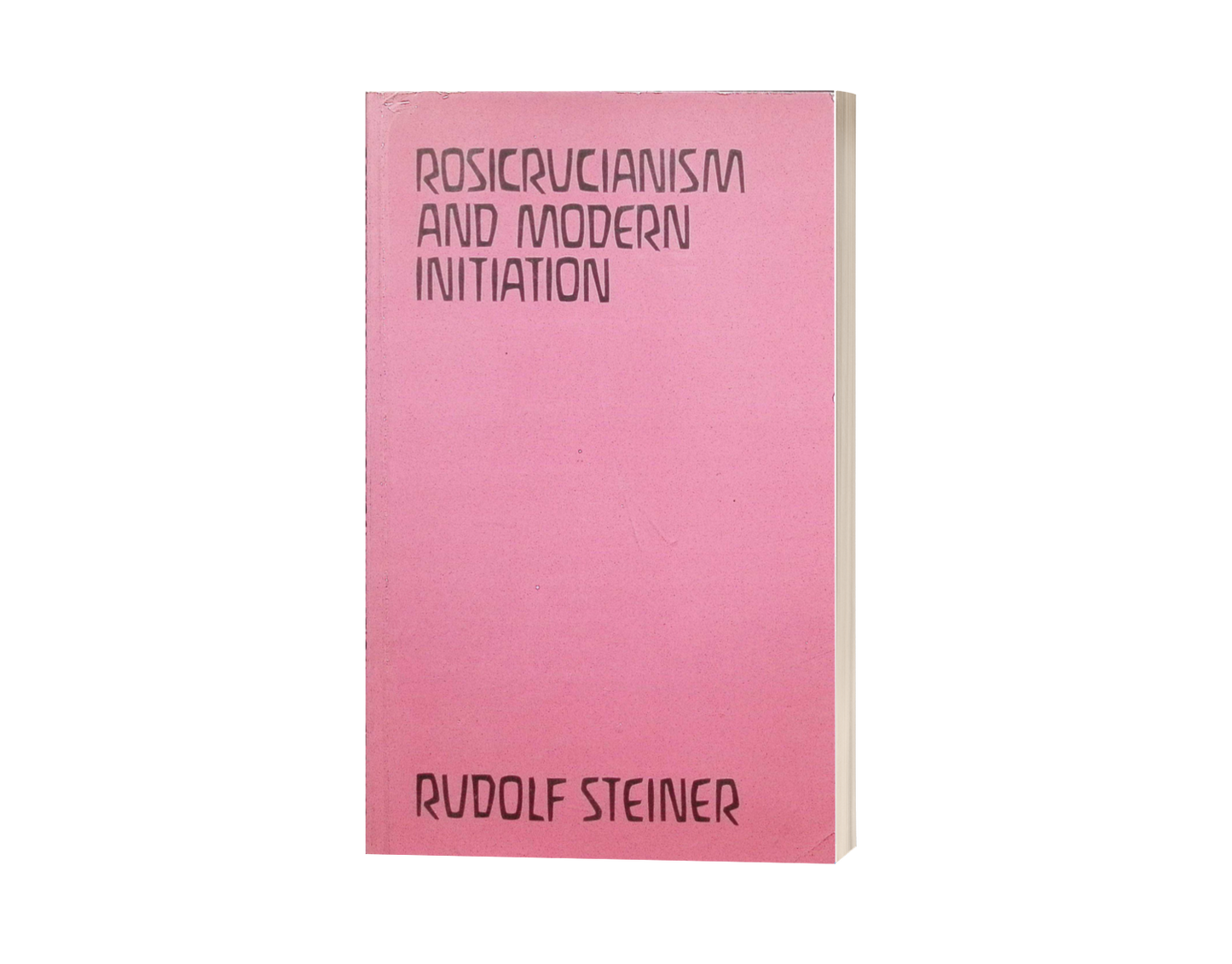 Rosicrucianism and Modern Initiation (third revised)