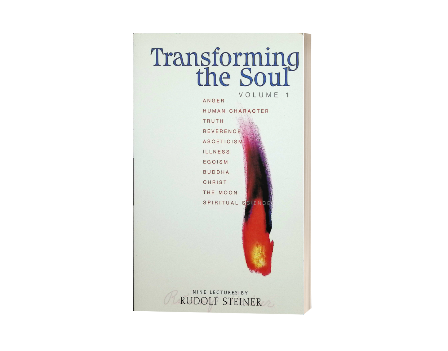Transforming the Soul, Volume One