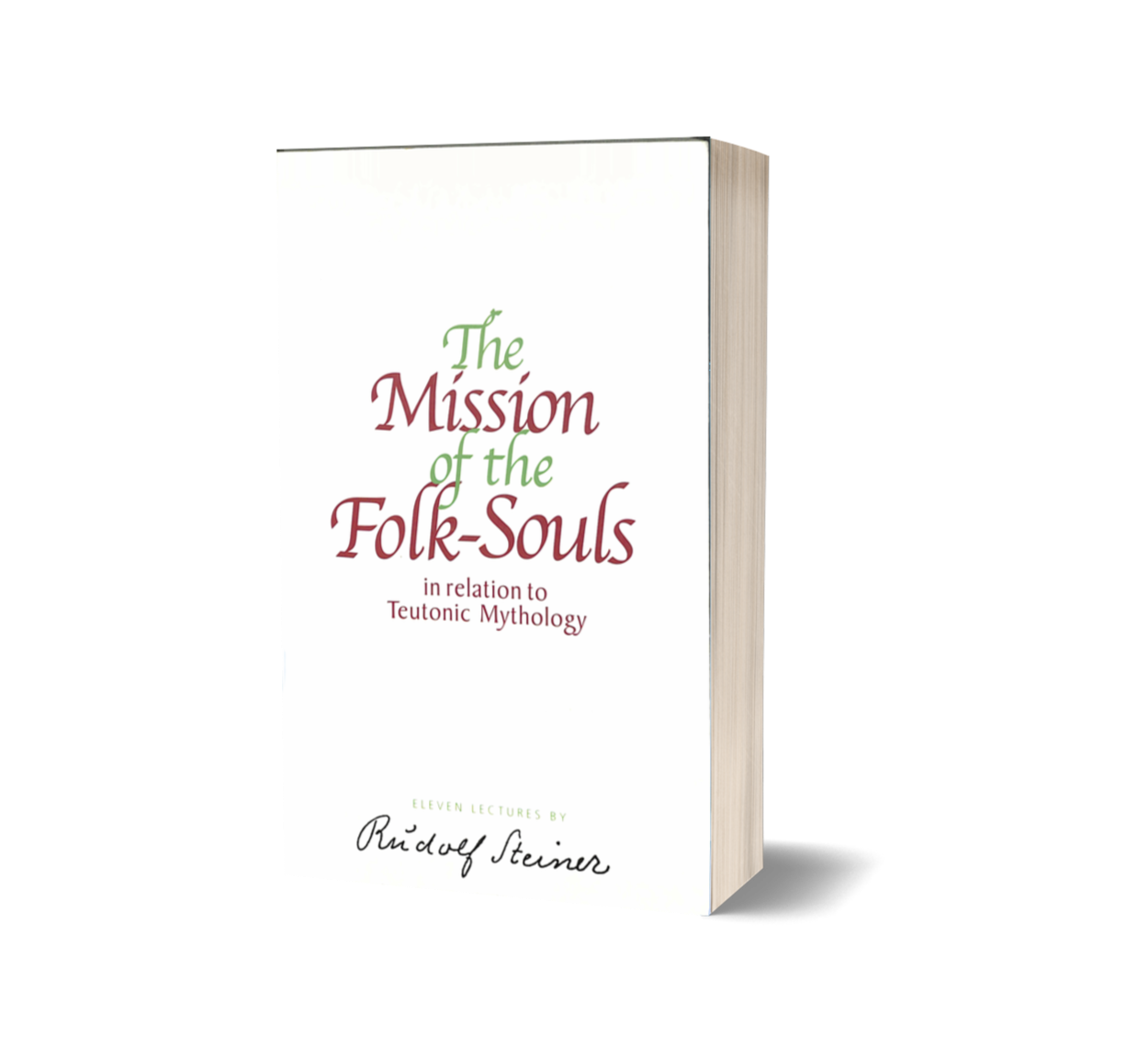 The Mission of Folk-Souls in Relation to Teutonic Mythology