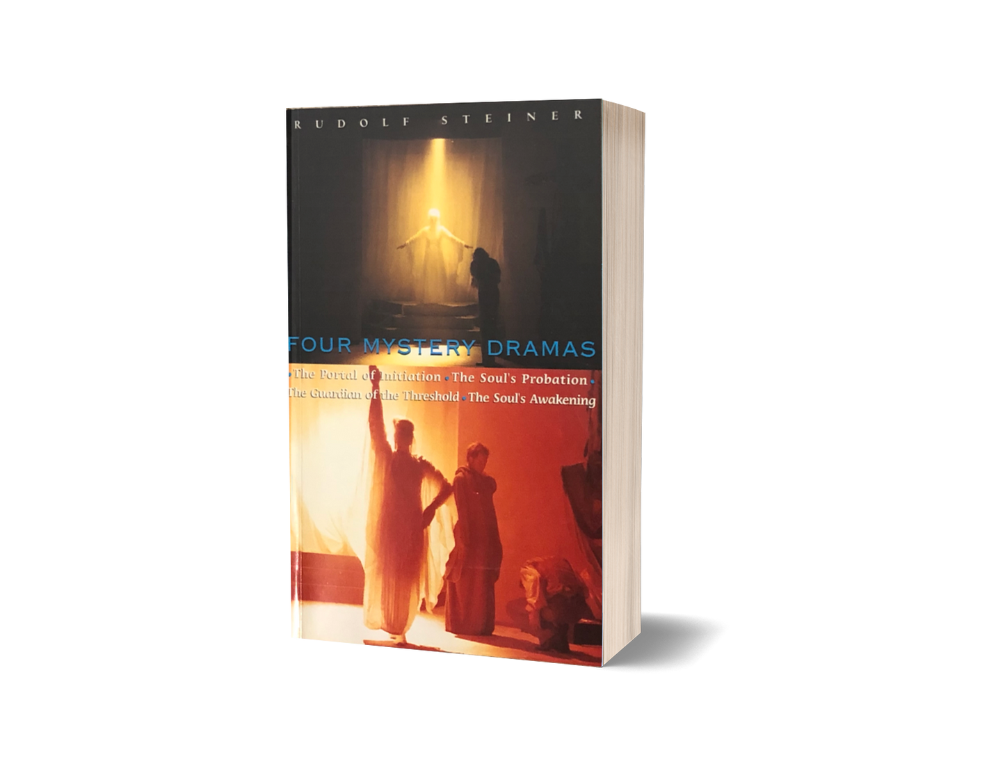 Four Mystery Dramas:The Portal of Initiation - The Soul's Probation - The Guardian of the Threshold - The Souls' Awakening