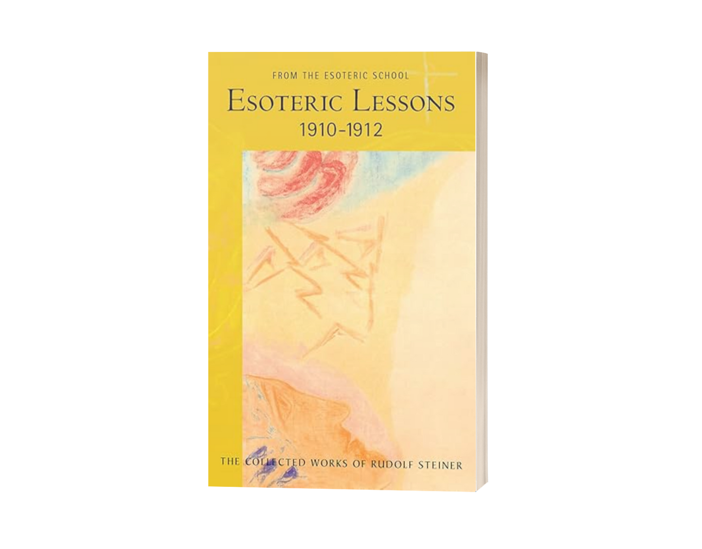 Esoteric Lessons 1910–1912 Volume 2