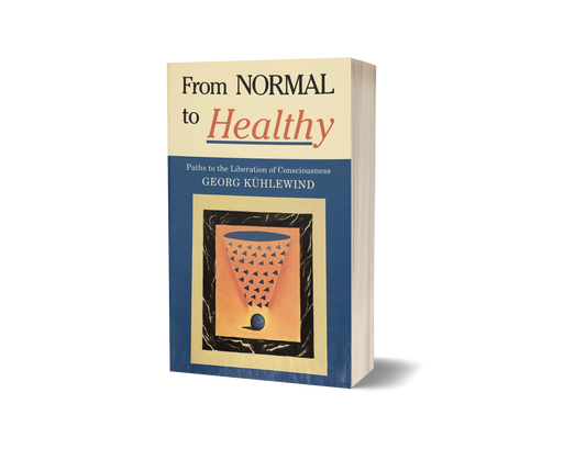 From Normal to Healthy: Paths to the Liberation of Consciousness