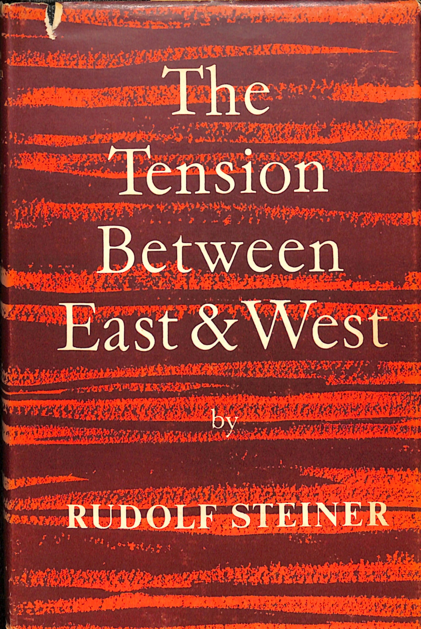 The Tension Between East and West