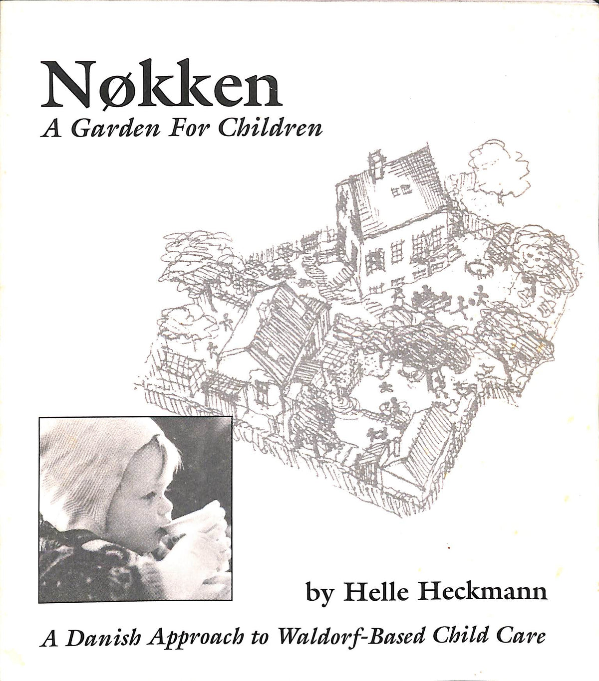 Nokken: A Garden for Children