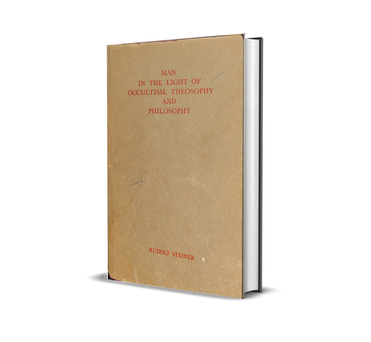 Man in the Light of Occultism, Theosophy and Philosophy (CW 134)