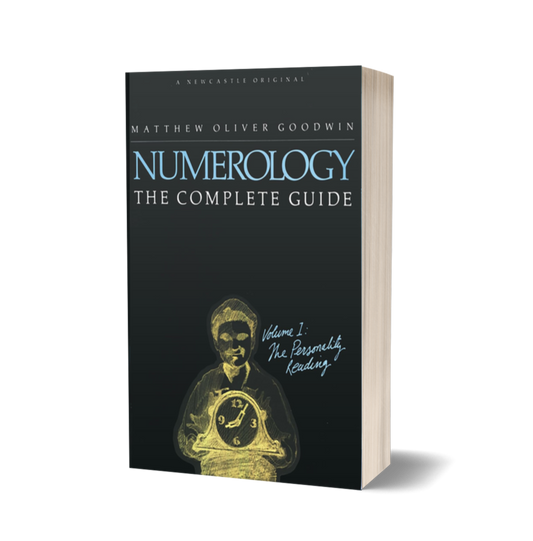 Numerology: The Complete Guide—Volume 1: The Personality Reading