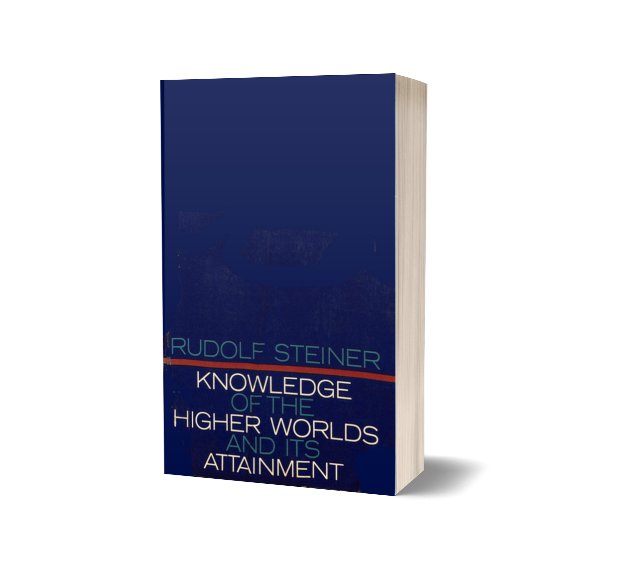 Knowledge of the Higher Worlds and Its Attainment (Softcover)