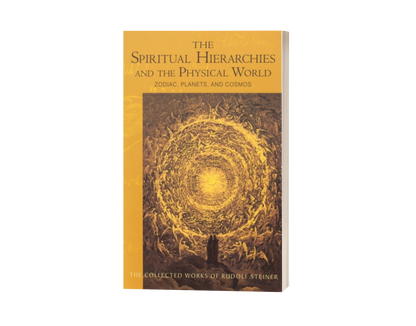 The Spiritual Hierarchies and the Physical World