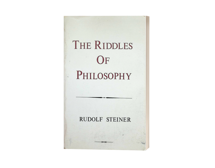 The Riddles of Philosophy (softcover) – Rudolf Steiner Archive Bookstore