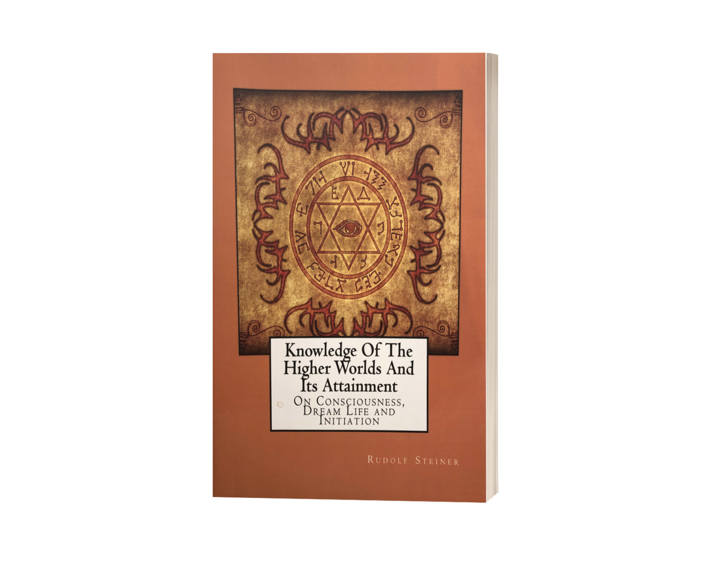 Knowledge of the Higher Worlds and its Attainment