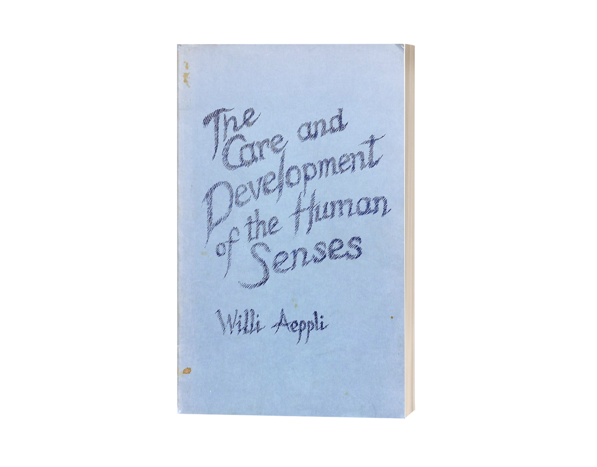 The Care and Development of the Human Senses