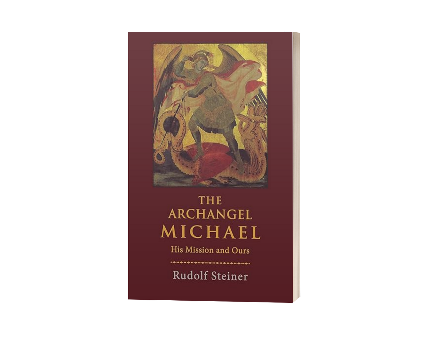 The Archangel Michael: His Mission and Ours