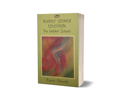 Rudolf Steiner Education: The Waldorf Schools