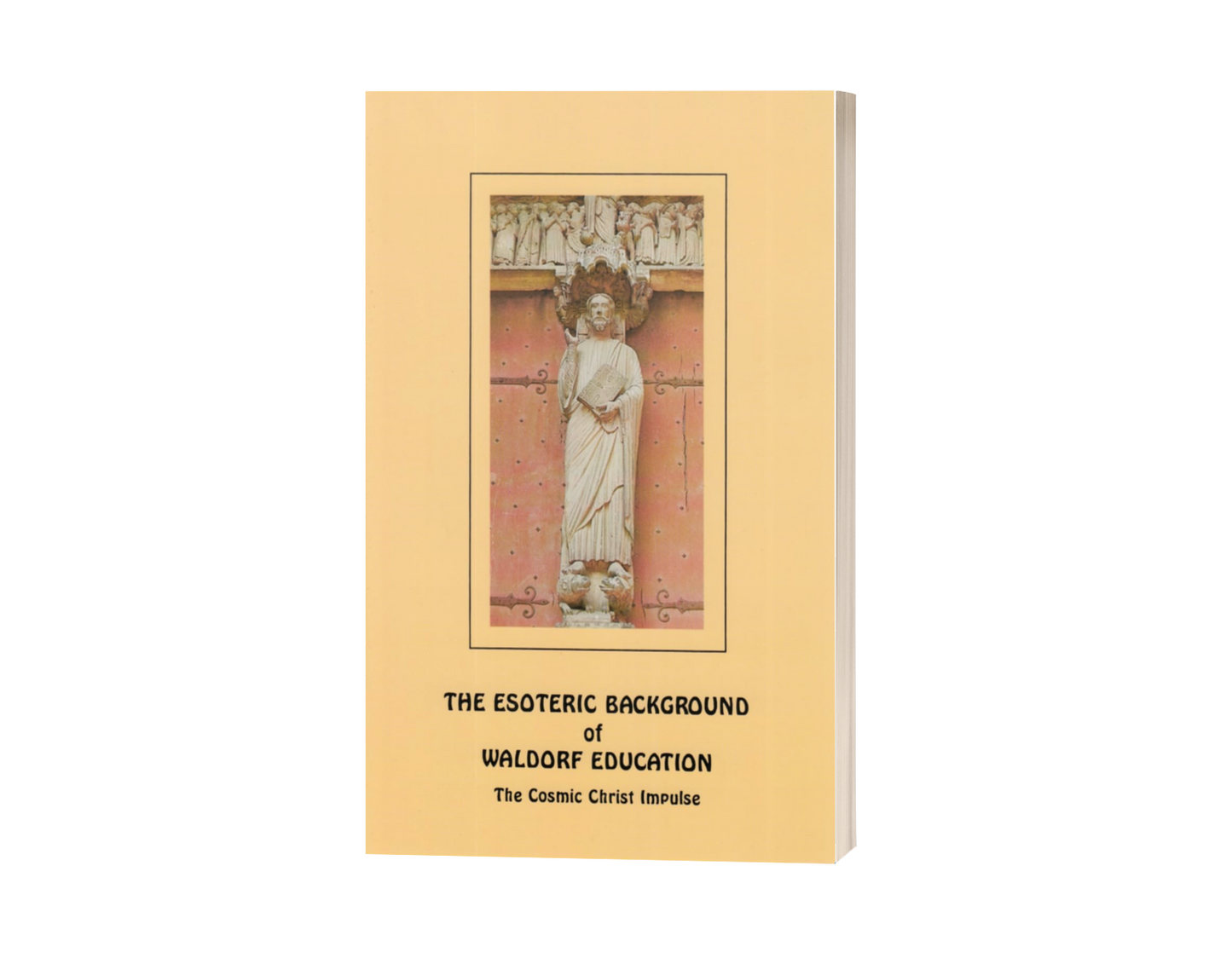 The Esoteric Background of Waldorf Education by René M. Querido