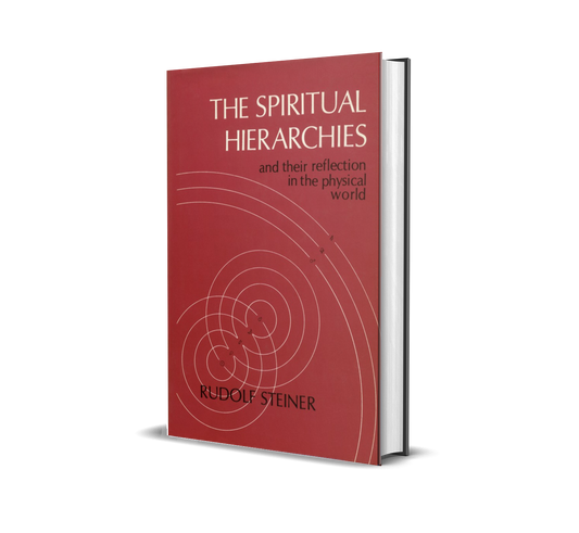 The Spiritual Hierarchies and their reflection in the physical world