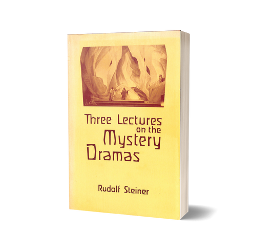 Three Lectures on the Mystery Dramas
