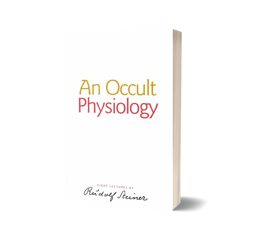 An Occult Physiology