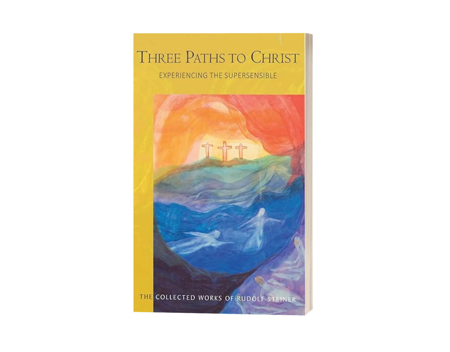 Three Paths to Christ: Experiencing the Supersensible