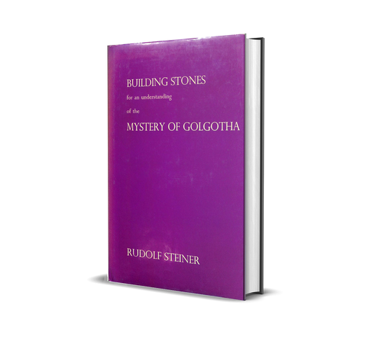 Building Stones for an Understanding of the Mystery of Golgotha (CW 175)