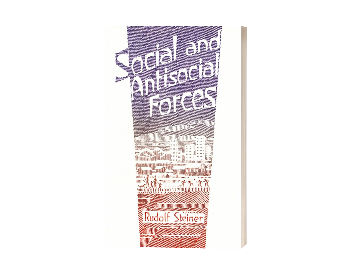 Social and Antisocial Forces in the Human Being