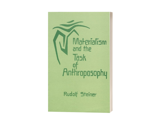 Materialism and the Task of Anthroposophy