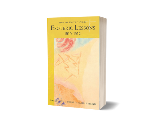 Esoteric Lessons Vol. 2: 1910-1912