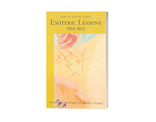 Esoteric Lessons 1910–1912 Volume 2