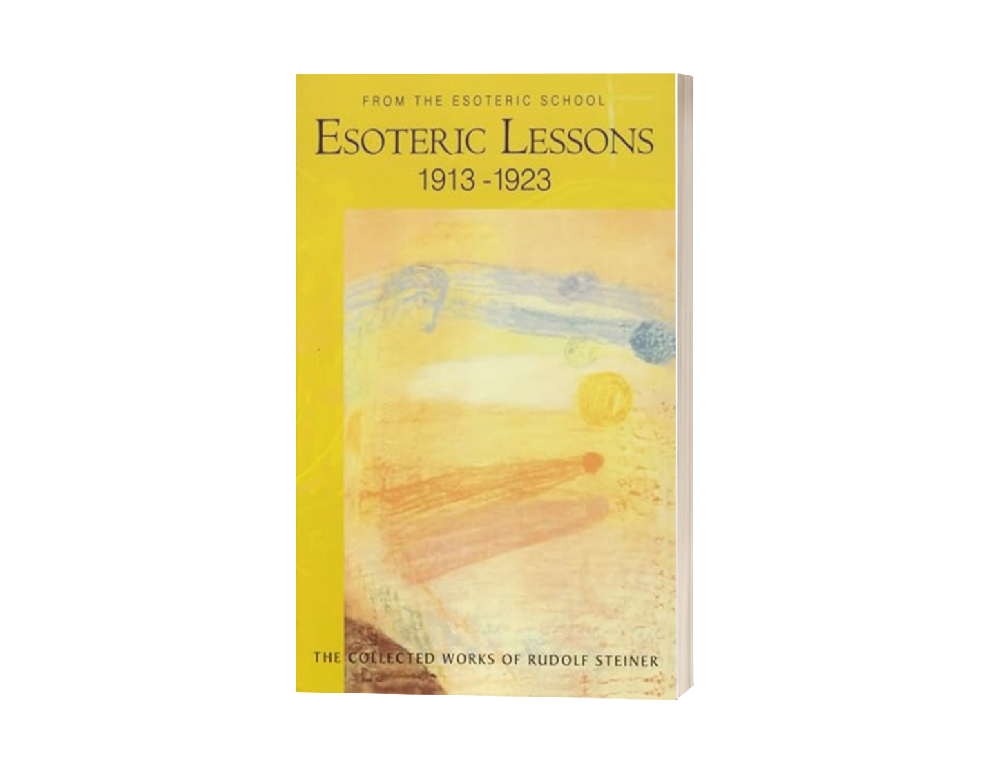 Esoteric Lessons 1913-1923 Volume 3