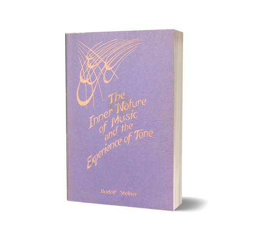 The Inner Nature of Music and the Experience of Tone (CW 283)