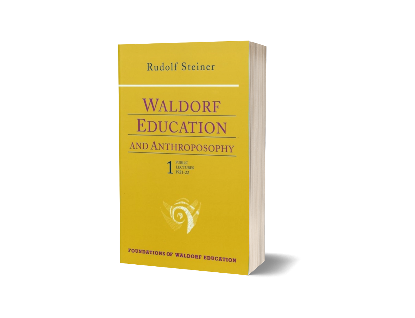 Waldorf Education and Anthroposophy 1 (CW 304)