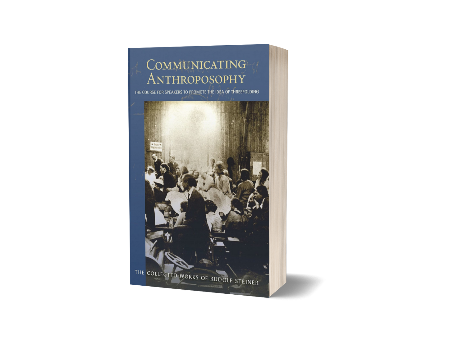 Communicating Anthroposophy (CW 338)