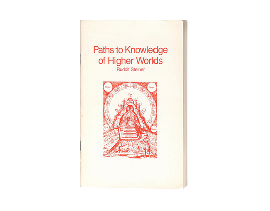 Paths to Knowledge of Higher Worlds (CW 79)