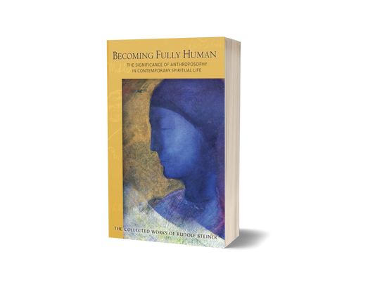 Becoming Fully Human