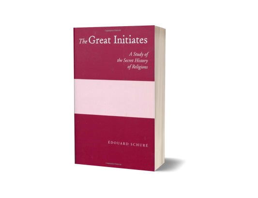 The Great Initiates: A Study of the Secret History of Religions (1961)