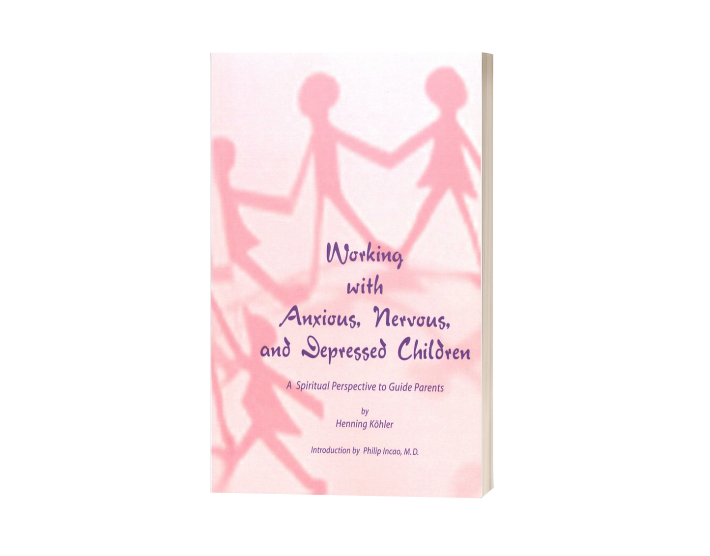Working with Anxious, Nervous, and Depressed Children