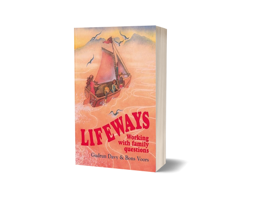 Lifeways: Working With Family Questions : A Parent's Anthology