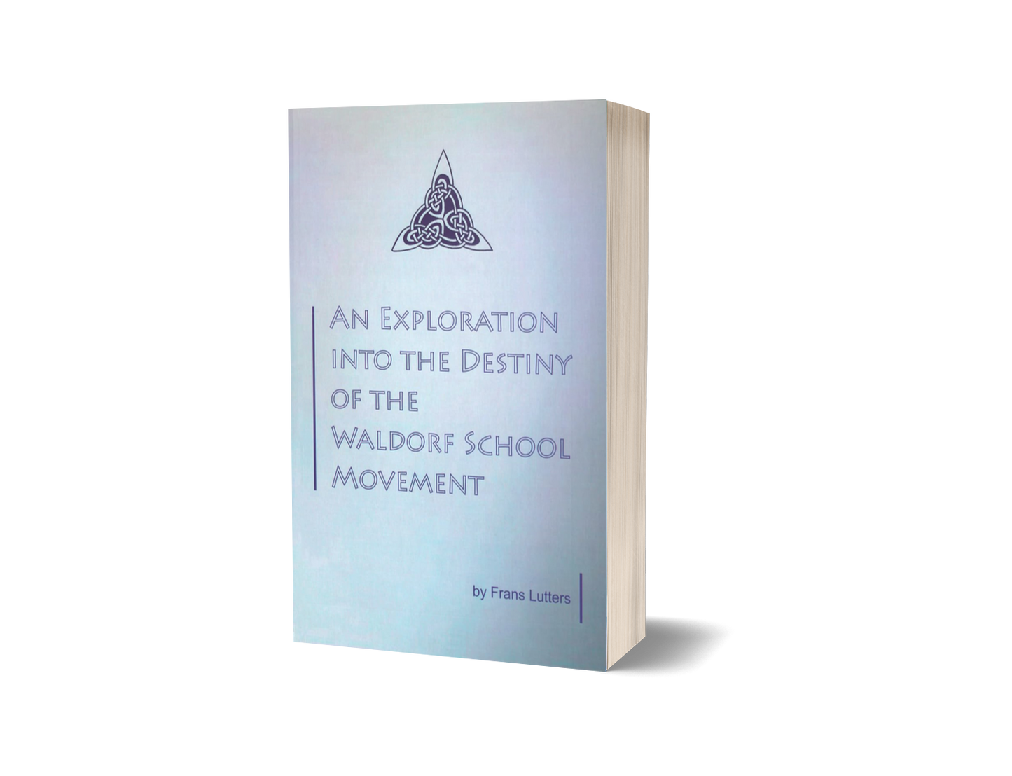 An Exploration into the Destiny of the Waldorf School Movement