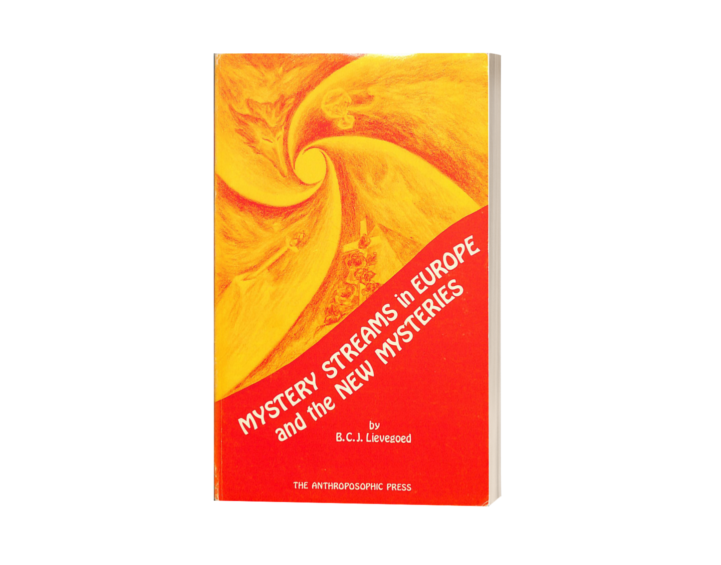 Mystery Streams in Europe and the New Mysteries by Bernard Lievegoed