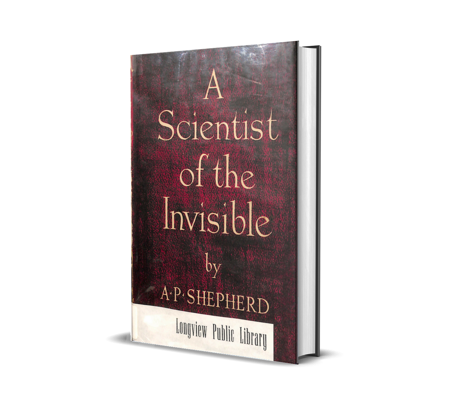 A Scientist of the Invisible