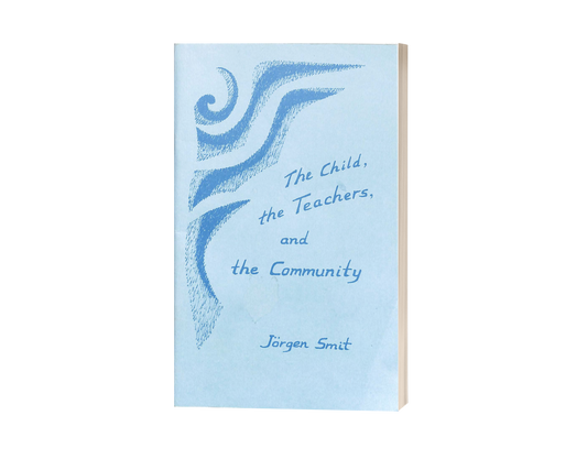The Child, the Teachers and the Community