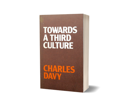 Towards a Third Culture by Charles Davy